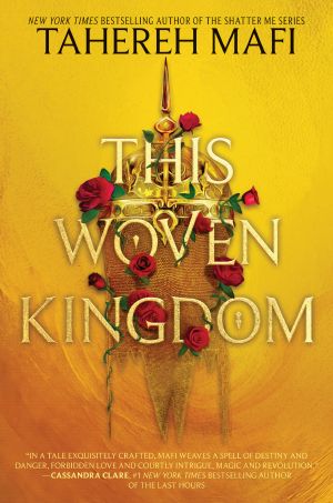 [This Woven Kingdom 01] • This Woven Kingdom